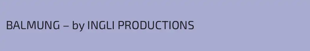 BALMUNG – by INGLI PRODUCTIONS